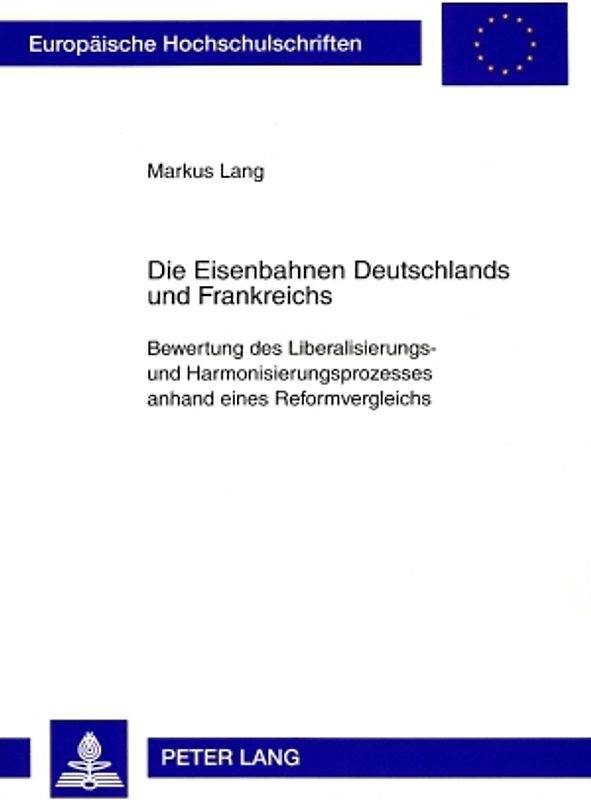 Die Eisenbahnen Deutschlands und Frankreichs