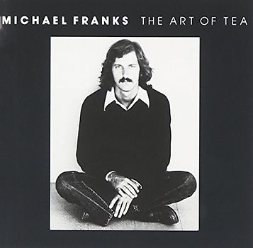 Michael Franks - The Art of Tea