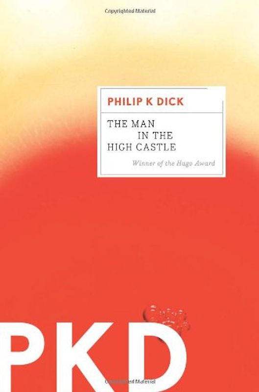 Man in the High Castle - Dick, Philip K.