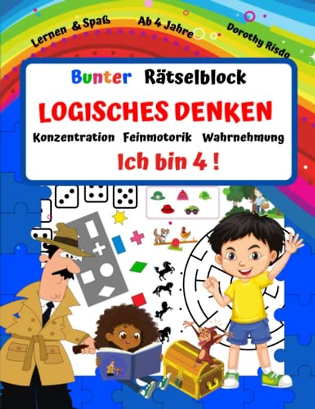 Kindergartenblock- Logisches Denken, Konzentration und Wahrnehmung ab 4 Jahre:: Rätselspaß- Ich denke, beobachte, löse und male. Spaß und Lernen mit Detekiv.