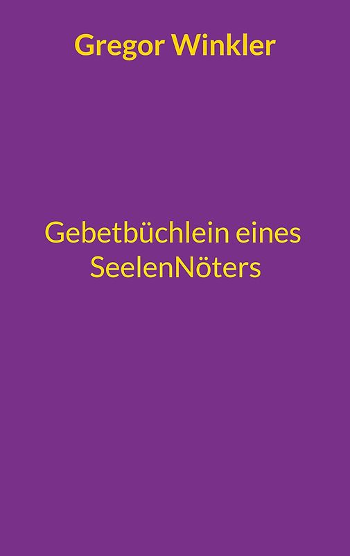 Gebetbüchlein eines Seelennöters