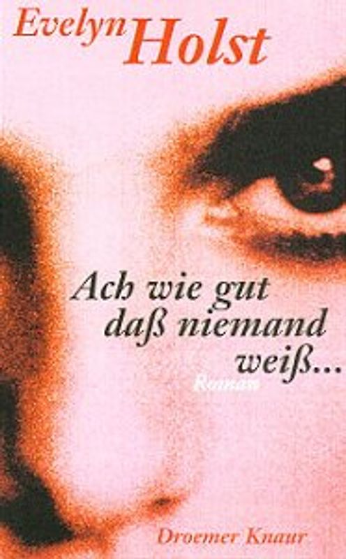 Ach, wie gut, dass niemand weiss.... Roman