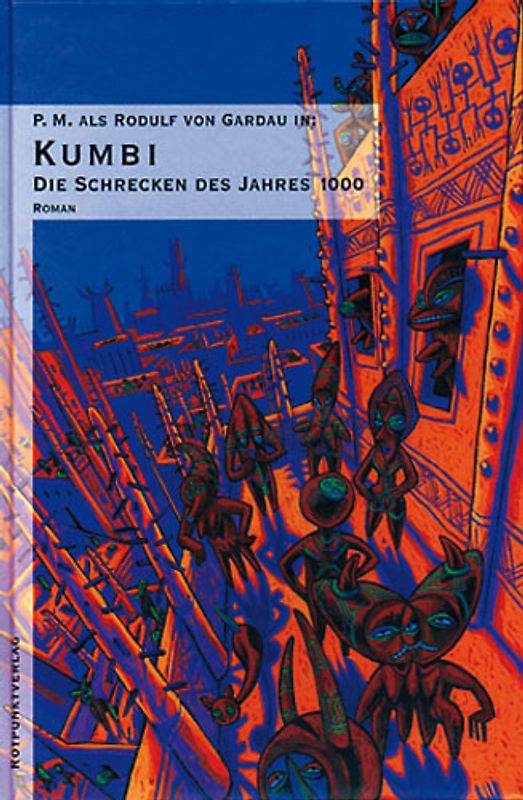 Die Schrecken des Jahres 1000. Utopischer Ritterroman / Kumbi