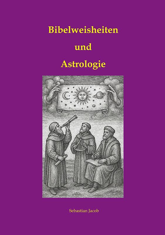 Bibelweisheiten und Astrologie
