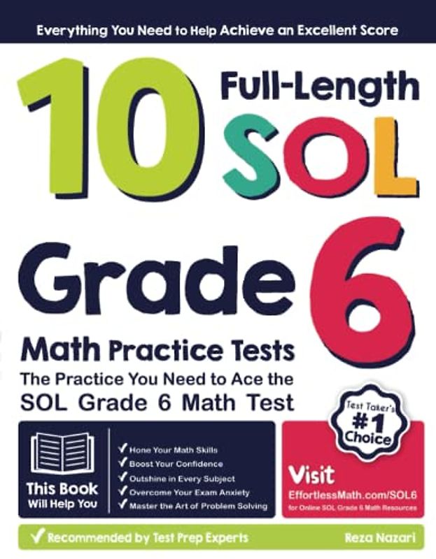 10 Full-Length SOL Grade 6 Math Practice Tests: The Practice You Need to Ace the SOL Grade 6 Math Test