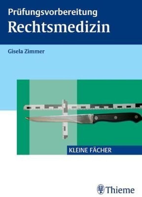Prüfungsvorbereitung Rechtsmedizin