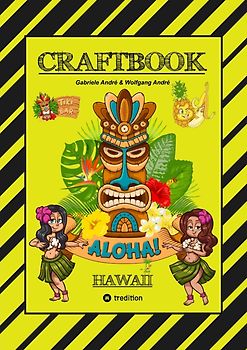 CRAFTBOOK - 100 TOLLE HAWAII MOTIVE - INSELN - STRAND - MEERESBEWOHNER - WITZIGE URLAUBER - KNIFFLIGE RÄTSEL UND AUFGABEN - SCHIFFE - TAUCHER