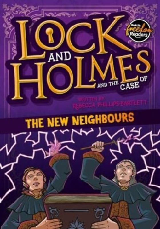 Lock and Holmes: And the Case of the New Neighbours