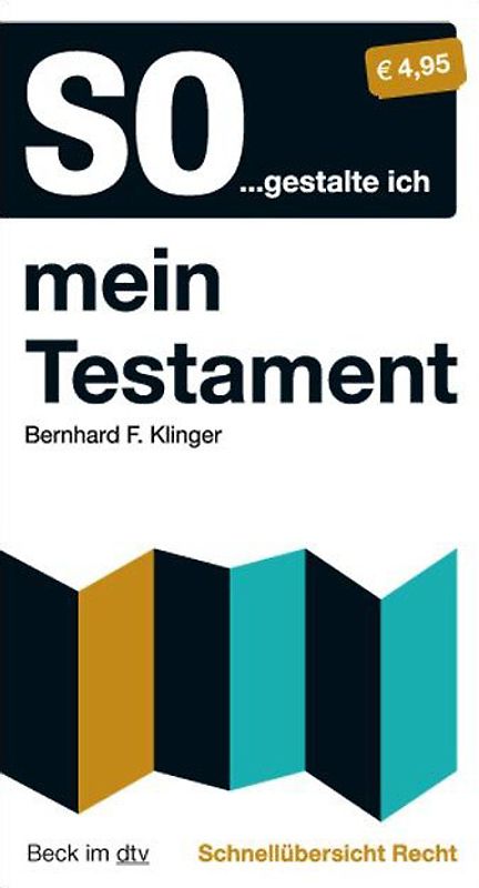 Schnellübersicht Recht / So...gestalte ich mein Testament. Schnellübersicht Recht