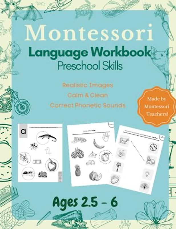 Montessori Language Workbook Preschool Skills: Realistic Images, Calm & Clean, Correct Phonetic Sounds