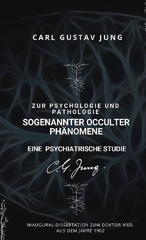 Zur Psychologie und Pathologie sogenannter occulter Phänomene