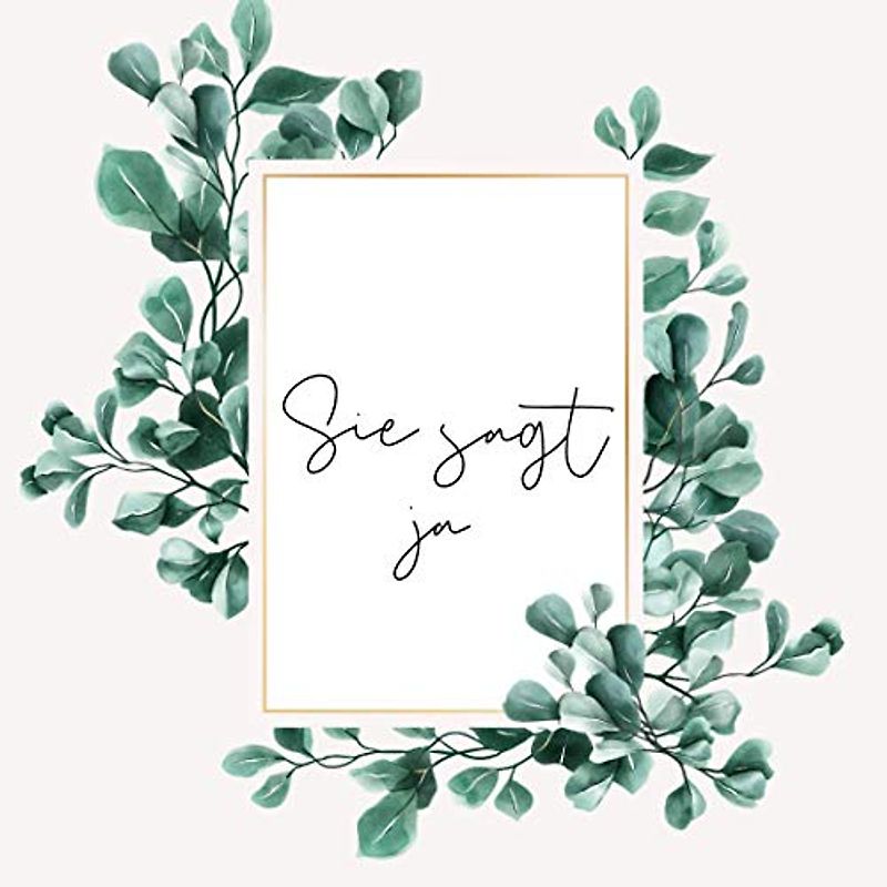 SIE SAGT JA - JGA GÄSTEBUCH: Junggesellinnenabschied Frauen Gästebuch, das prefekte Album zum Junggesellinnenabschied, JGA Buch, Fotoalbum Junggesellinnenabschied