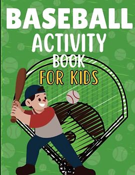 baseball activity book for kids ages 4-8: Baseball Fun for Kids: Activity Game Book with Coloring, Mazes, Spot the Difference, Word Search, and Count ... | Perfect for Baseball Lovers and Sports Fans