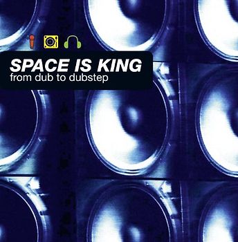 Various - Space Is King-from Dub to Dubstep