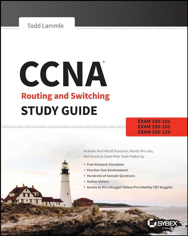 CCNA Routing and Switching Study Guide. Exams 100-101, 200-101, and 200-120