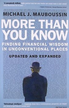 More Than You Know: Finding Finincial Wisdom In Unconventional Places
