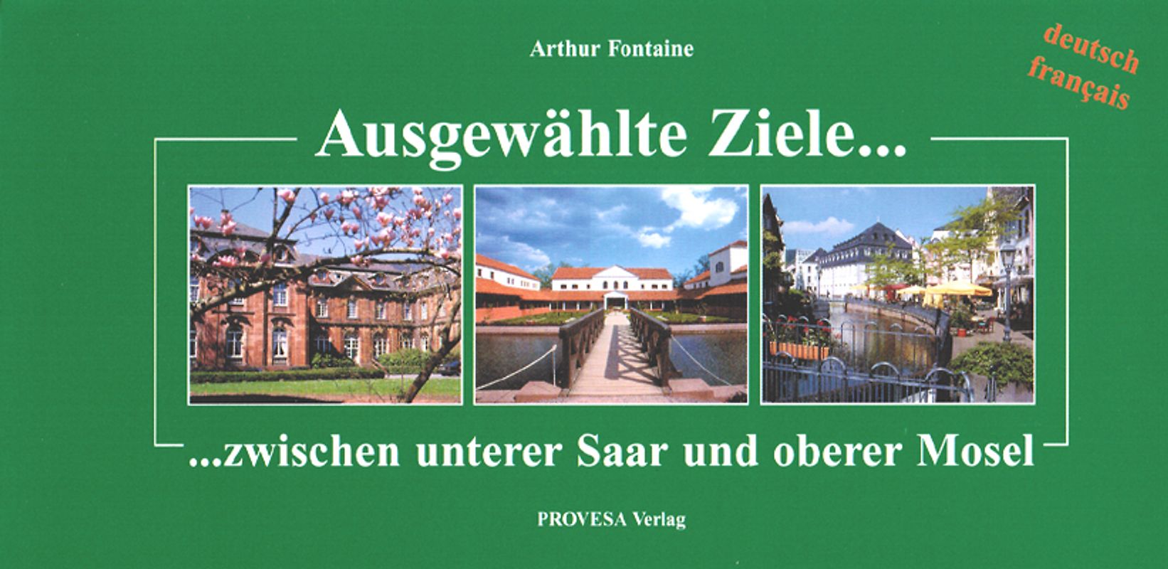Ausgewählte Ziele... zwischen unterer Saar und oberer Mosel