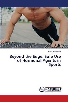 Beyond the Edge: Safe Use of Hormonal Agents in Sports