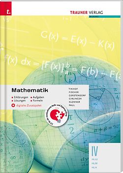 Mathematik IV HLW/HLM/HLK + digitales Zusatzpaket - Erklärungen, Aufgaben, Lösungen, Formeln