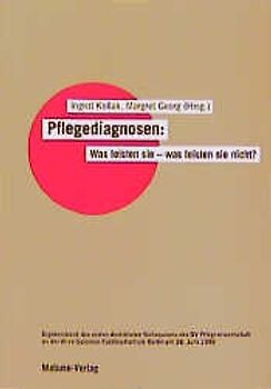 Pflegediagnosen: Was leisten sie - was leisten sie nicht?