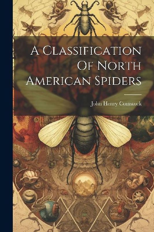 A Classification Of North American Spiders