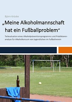 „Meine Alkoholmannschaft hat ein Fußballproblem“