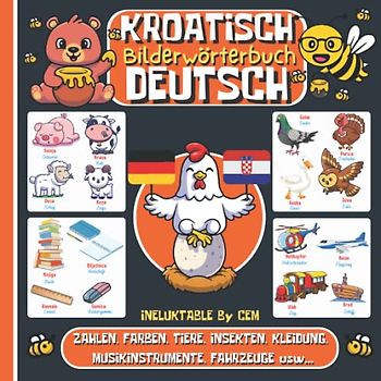 DEUTSCH KROATISCH BILDERWÖRTERBUCH: Kinderbuch zum Kroatischlernen, Mädchen und Jungen, Anfänge, farbiges Aktivitätsbuch, erste Wörter auf Kroatisch