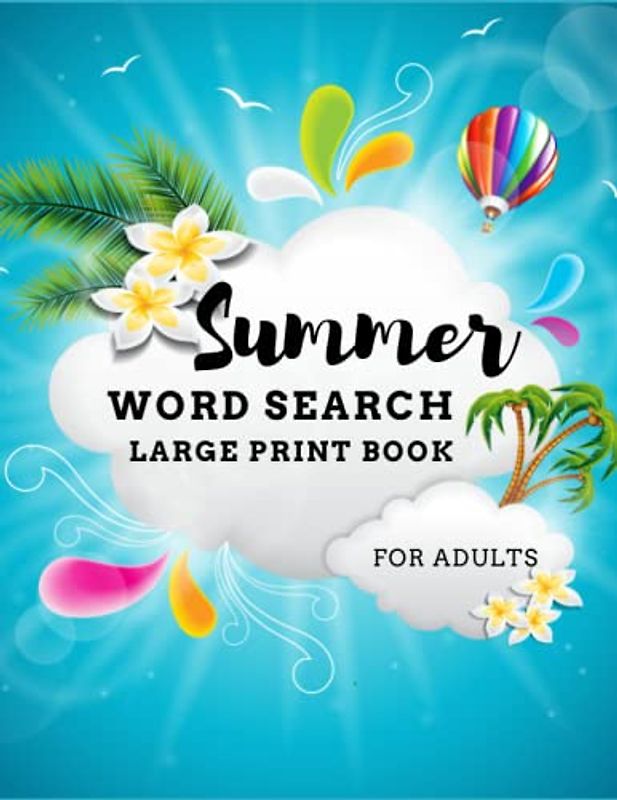 Summer Word search Large Print Book For Adults: Seniors and Teens, Relaxing Large Wordfind Games with 90 Puzzles