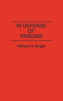 In Defense of Prisons