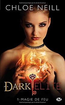 Dark Elite, Tome 1 : Magie de feu