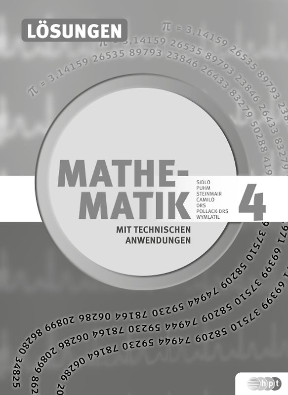 Mathematik mit technischen Anwendungen, Lösungen zu Band 4 – Neubearbeitung nach Lehrplan 2015