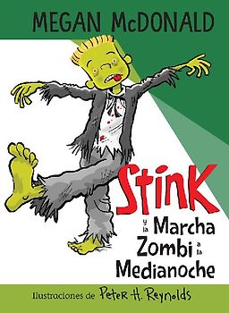 Stink Y La Marcha Zombi a la Medianoche / Stink and the Midnight Zombie Walk