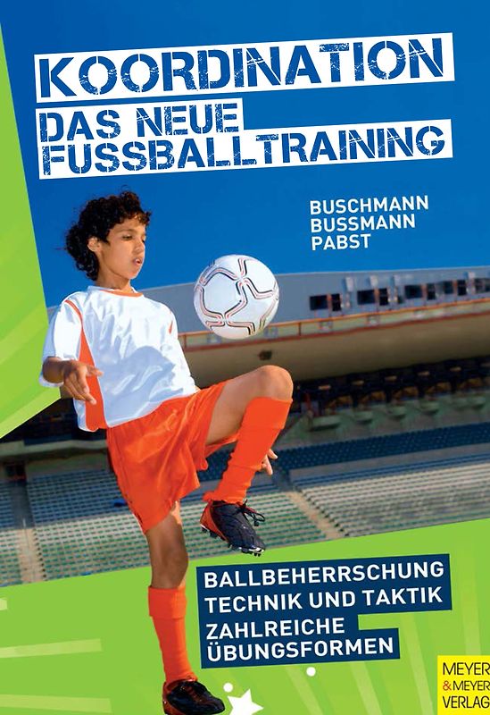 Koordination - Das neue Fußballtraining
