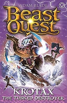 Krotax the Tusked Destroyer: Series 23 Book 2 (Beast Quest, Band 116)