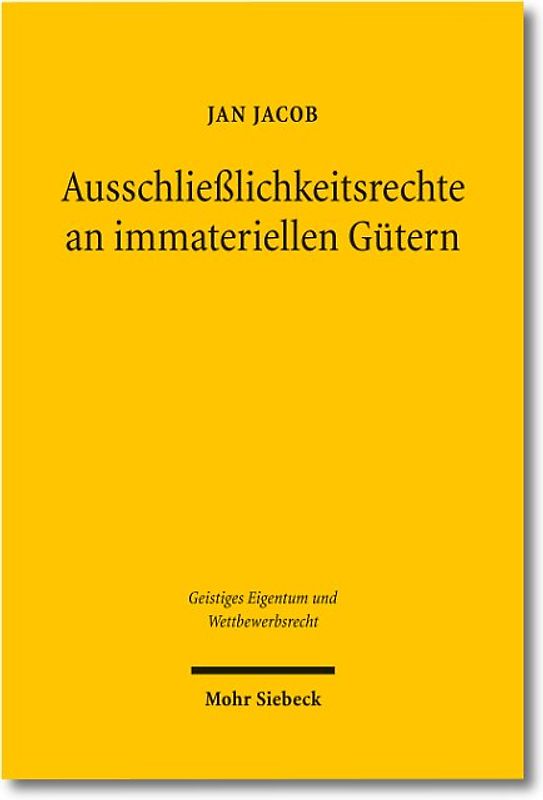 Ausschließlichkeitsrechte an immateriellen Gütern