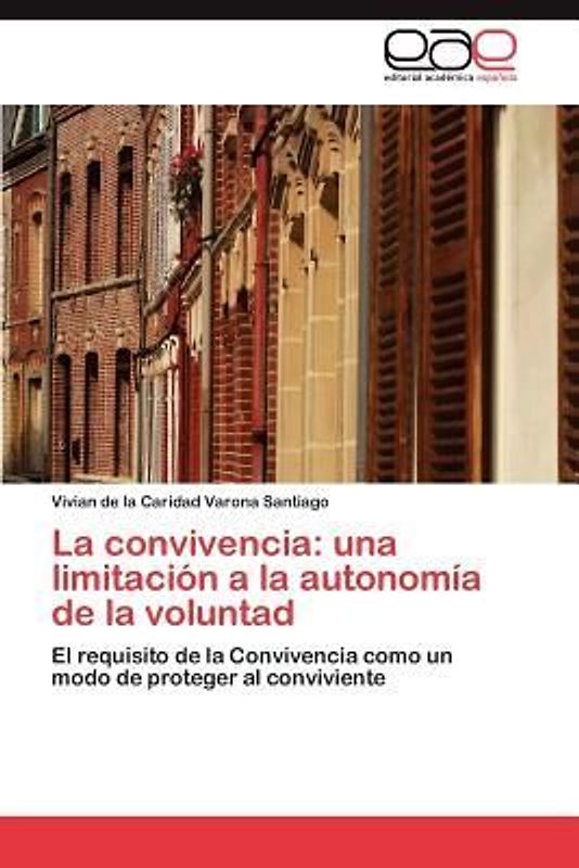 La convivencia: una limitación a la autonomía de la voluntad
