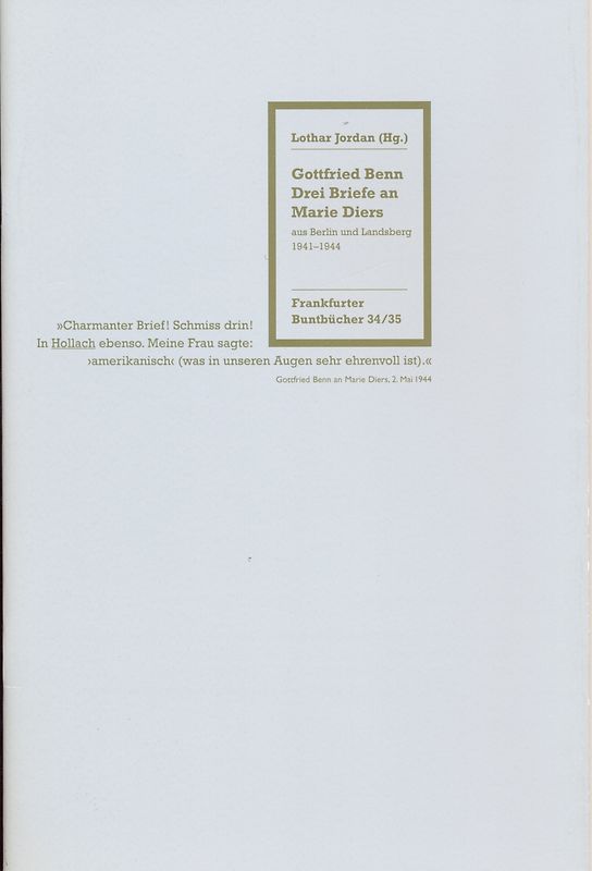 Gottfried Benn: Drei Briefe an Marie Diers aus Berlin und Landsberg 1941-1944