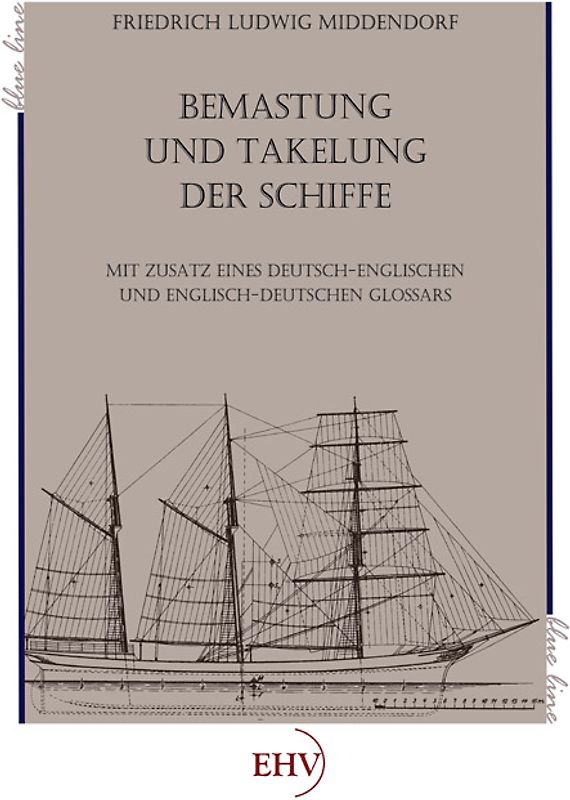 Bemastung und Takelung der Schiffe