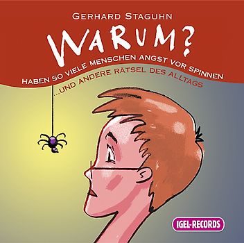 Warum haben so viele Menschen Angst vor Spinnen? Und andere Rätsel des Alltags