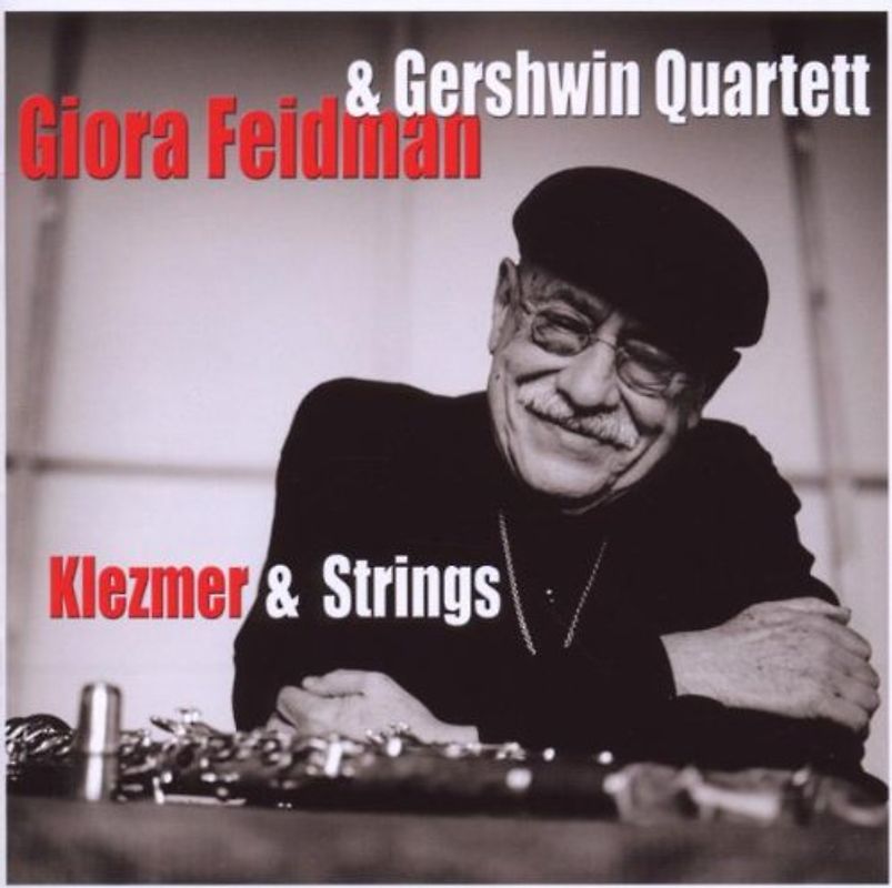 Giora Feidman - Klezmer & Strings