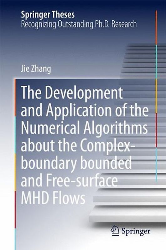 The Developments and the Applications of the Numerical Algorithms in Simulating the Incompressible Magnetohydrodynamics with Complex Boundaries and Free Surfaces
