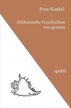 Afrikanische Geschichten von gestern