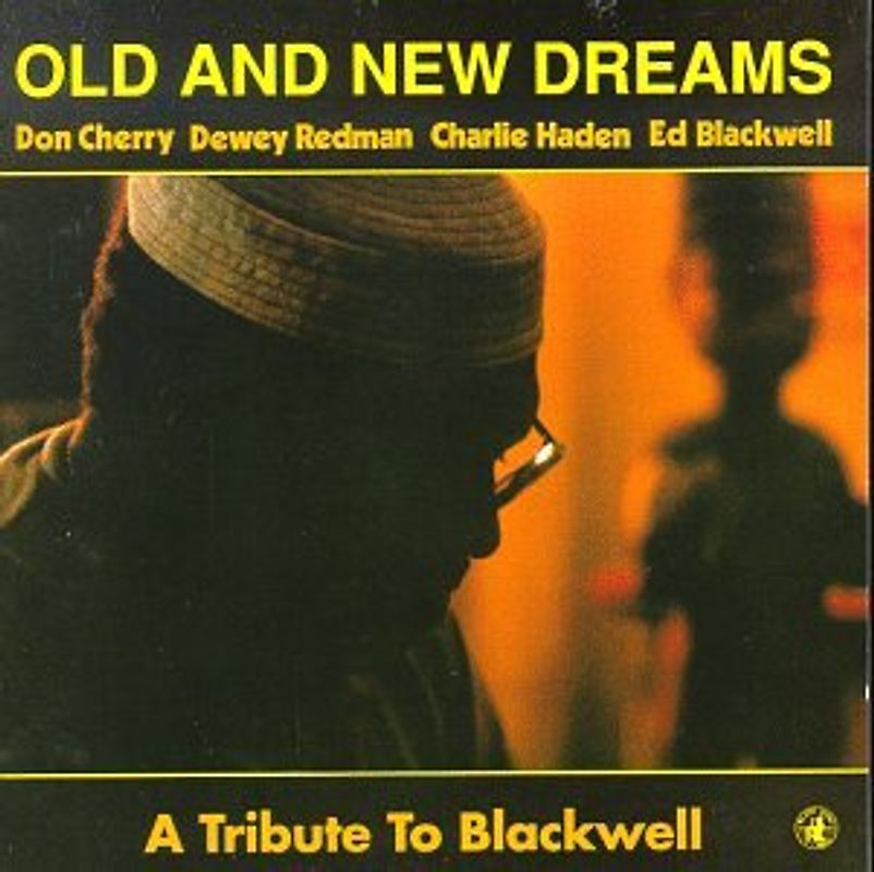 Old And New Dreams - A Tribute to Blackwell