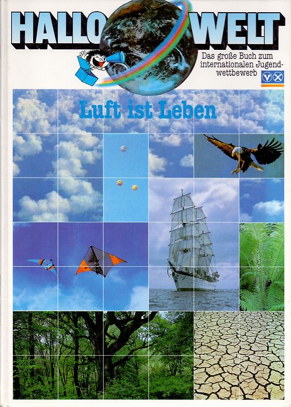 Hallo Welt / Das grosse Jugend-Jahrbuch zum Thema Luft