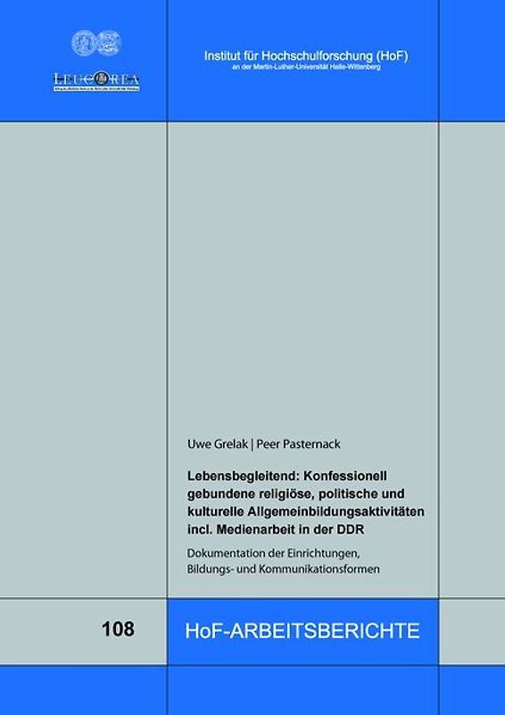 Lebensbegleitend: Konfessionell gebundene religiöse, politische und kulturelle Allgemeinbildungsaktivitäten incl. Medienarbeit in der DDR