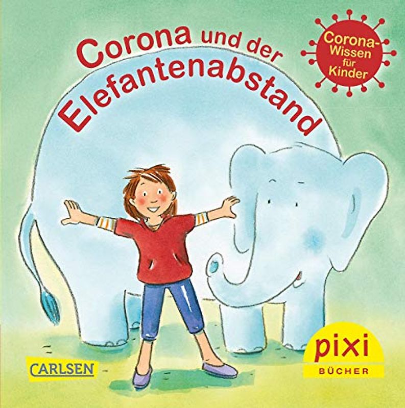 Pixi 2513: Corona und der Elefantenabstand (24x1 Exemplar): Covid-19-Wissen für Kinder (2513)