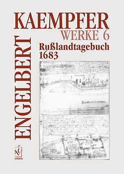 Werke. Kritische Ausgabe in Einzelbänden / Russlandtagebuch 1683