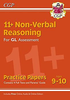 11+ GL Non-Verbal Reasoning Practice Papers - Ages 9-10 (with Parents' Guide & Online Edition) (CGP GL 11+ Ages 9-10)