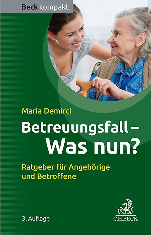 Betreuungsfall - Was nun?