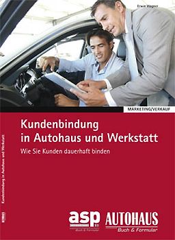 Kundenbindung in Autohaus und Werkstatt
